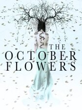 The October Flowers онлайн бесплатно HD Rezka