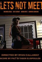 Давай не будем встречаться онлайн бесплатно HD Rezka