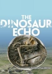 The Dinosaur Echo онлайн бесплатно HD Rezka