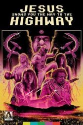 Иисус показывает тебе путь к шоссе онлайн бесплатно HD Rezka