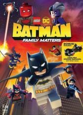 LEGO DC: Бэтмен - дела семейные онлайн бесплатно HD Rezka