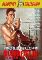 Кровавый кулак 3: Вынужденный поединок онлайн бесплатно HD Rezka