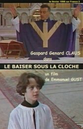 Поцелуй под колоколом онлайн бесплатно HD Rezka