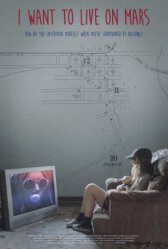 Я хочу жить на Марсе онлайн бесплатно HD Rezka