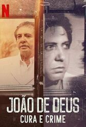 Жуан Тейшейра де Фариа: преступления целителя онлайн бесплатно HD Rezka