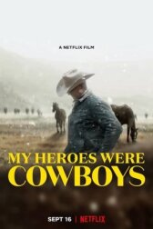 My Heroes Were Cowboys онлайн бесплатно HD Rezka
