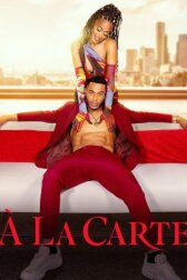 Á La Carte онлайн бесплатно HD Rezka