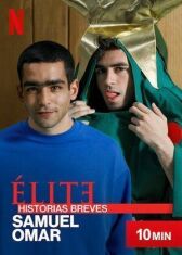 Элита. Короткие истории: Самуэль и Омар онлайн бесплатно HD Rezka