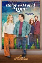 Раскрась мой мир любовью онлайн бесплатно HD Rezka