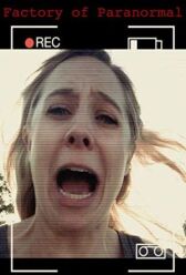 Паранормальная фабрика онлайн бесплатно HD Rezka