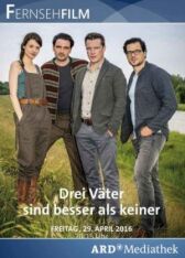 Три папы лучше, чем ни одного онлайн бесплатно HD Rezka