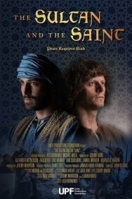Постер к The Sultan and the Saint смотреть онлайн на HD Rezka