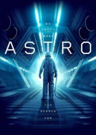 Постер к Астро смотреть онлайн на HD Rezka