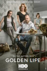 Постер к Золотая жизнь смотреть онлайн на HD Rezka