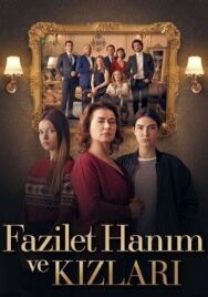 Постер к Госпожа Фазилет и ее дочери смотреть онлайн на HD Rezka