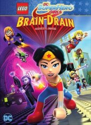 Постер к Lego DC Девочки-супергерои: Утечка мозгов смотреть онлайн на HD Rezka