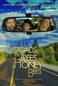 Постер к Roads, Trees and Honey Bees смотреть онлайн на HD Rezka
