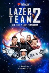 Постер к Лазерная команда 2 смотреть онлайн на HD Rezka