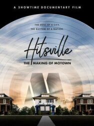 Постер к Hitsville: Создание Motown Records смотреть онлайн на HD Rezka