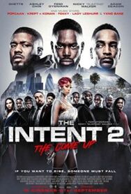 Постер к Намерения 2: Достижение уровня смотреть онлайн на HD Rezka
