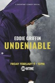 Постер к Eddie Griffin: Undeniable смотреть онлайн на HD Rezka