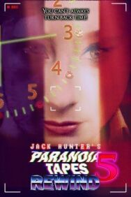 Постер к Параноидальные плёнки 5: Перемотка смотреть онлайн на HD Rezka