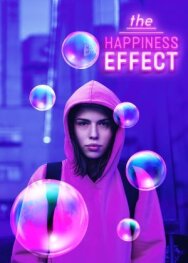 Постер к Эффект счастья смотреть онлайн на HD Rezka