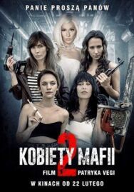 Постер к Женщины мафии 2 смотреть онлайн на HD Rezka