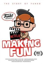 Постер к Making Fun: The Story of Funko смотреть онлайн на HD Rezka
