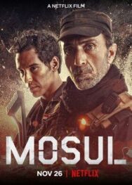 Постер к Мосул смотреть онлайн на HD Rezka