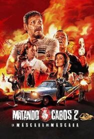 Постер к Обрубая концы 2: Маска Маскары смотреть онлайн на HD Rezka