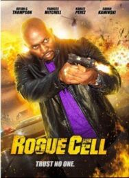 Постер к Rogue Cell смотреть онлайн на HD Rezka