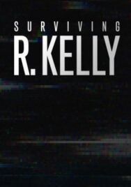 Постер к Surviving R. Kelly смотреть онлайн на HD Rezka