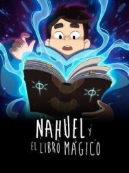 Постер к Науэль и волшебная книга смотреть онлайн на HD Rezka