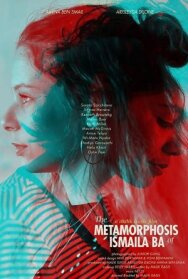 Постер к Метаморфозы Исмаилы Ба смотреть онлайн на HD Rezka