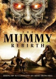 Постер к Мумия: Перерождение смотреть онлайн на HD Rezka