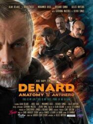 Постер к Анатомия антигероя: Денард смотреть онлайн на HD Rezka