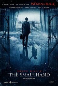 Постер к Маленькая Рука (Роман Сьюзан Хилл) смотреть онлайн на HD Rezka