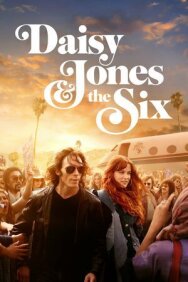 Постер к Дейзи Джонс и The Six смотреть онлайн на HD Rezka