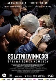 Постер к 25 лет невиновности: Дело Томека Коменды смотреть онлайн на HD Rezka