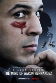 Постер к Аарон Эрнандес: Убийца внутри смотреть онлайн на HD Rezka