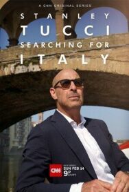 Постер к Stanley Tucci: Searching for Italy смотреть онлайн на HD Rezka