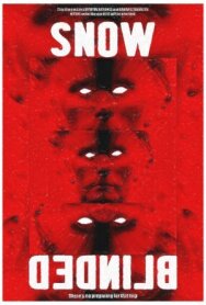 Постер к Snow Blind смотреть онлайн на HD Rezka