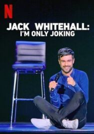 Постер к Jack Whitehall: I'm Only Joking смотреть онлайн на HD Rezka