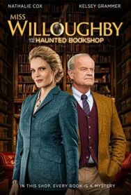 Постер к Мисс Уиллоуби и книжная лавка с привидениями смотреть онлайн на HD Rezka