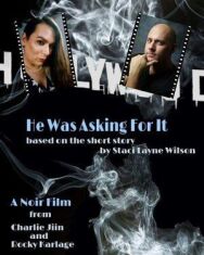Постер к He Was Asking for It: A Noir Film смотреть онлайн на HD Rezka