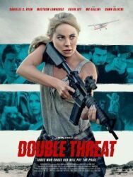 Постер к Двойная угроза смотреть онлайн на HD Rezka
