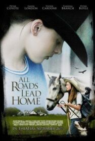 Постер к Все дороги ведут домой смотреть онлайн на HD Rezka