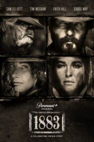 Постер к 1883 (Йеллоустоун: 1883) смотреть онлайн на HD Rezka