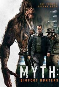 Постер к Миф: охотники на бигфута смотреть онлайн на HD Rezka